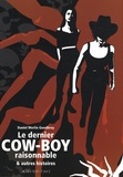 Daniel Merlin Goodbrey - Le dernier cow-boy raisonnable et autres histoires.