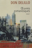 Don DeLillo - Oeuvres romanesques - Tome 1, Americana ; Joueurs ; Les Noms ; Bruit de fond ; Libra.