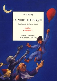 Mike Kenny et Séverine Magois - La nuit électrique.