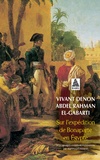 Dominique Vivant Denon et Abdel Rahman el-Gabarti - Sur l'expédition de Bonaparte en Egypte.