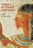 Pascal Vernus - Sagesses de l'Egypte pharaonique.