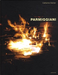 Catherine Grenier - Parmiggiani.