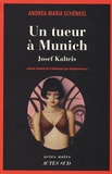 Andrea Maria Schenkel - Un tueur à Munich - Josef Kalteis.