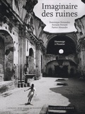 Dominique Fernandez et Ferrante Ferranti - Imaginaire des ruines - Hommage à Piranèse.