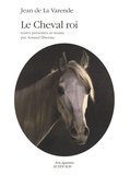 Jean de La Varende - le Cheval roi.