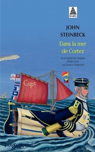 John Steinbeck - Dans la mer de Cortez.