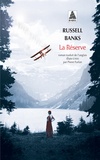 Russell Banks - La réserve.