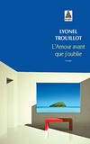 Lyonel Trouillot - L'amour avant que j'oublie.