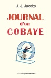 A. J. Jacobs - Journal d'un cobaye - Ma vie est une expérience.