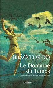 João Tordo - Le domaine du temps.