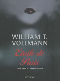 William-T Vollmann - Etoile de Paris.