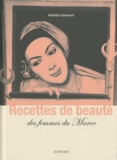 Abedlhaï Sijelmassi - Recettes de beauté des femmes du Maroc.