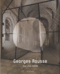 Georges Rousse et Philippe Ortel - Georges Rousse - Tour d'un monde (1981-2008).