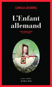 Camilla Läckberg - L'Enfant allemand.