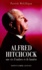 Patrick McGilligan - Alfred Hitchcock - Une vie d'ombres et de lumière.