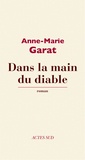 Anne-Marie Garat - Dans la main du diable.