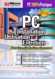 Bernd Matthies et Udo Bretschneider - Pc. Installation, Utilisation, Entretien.