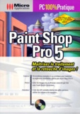 Stefan Schiffermuller - Jasc Paint Shop Pro 5. Avec Cd-Rom.