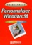 Wolfram Gieseke - Personnalisez Windows 98 - Microsoft.