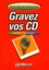 Volker Simon et Olivier Pott - Gravez vos CD.