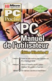  Collectif - Pc. Manuel De L'Utilisateur, Edition Windows 98.