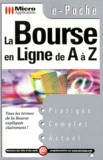 Franck Thibault - La Bourse En Ligne De A A Z. 1ere Edition.