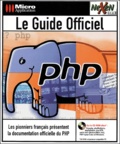  Collectif - Le Guide Officiel Php. Avec Cd-Rom.