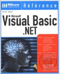 Gilles Nicot - Visual Basic .Net. Avec Cd-Rom.