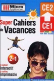  Micro Application - Super Cahiers de Vacances CE1-CE2. - CD-ROM.