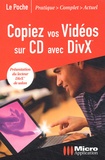 Arnold Vincent - Copiez Vos Videos Sur Cd Avec Divx.