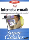  Collectif - Prof Internet et e-mails - CD-ROM.