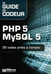 Nicolas Bertelle et Damien Desrousseaux - PHP 5 MySQL 5 - Code prêt à l'emploi.