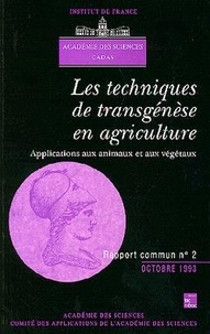  Académie des sciences et  CADAS - Les techniques de transgénèse en agriculture - Applications aux animaux et aux végétaux.