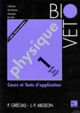 Pierre Grécias et Jean-Pierre Migeon - Physique. Tome 1, Cours Et Tests D'Application, 4eme Edition.