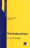 Stéphane Olivier et Hubert Gié - Thermodynamique - Première année et deuxième année.