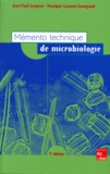 Monique Larpent-Gourgaud et Jean-Paul Larpent - Memento Technique De Microbiologie. 3eme Edition.