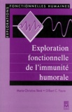 Gilbert-C Faure et Marie-Christine Bené - Exploration fonctionnelle de l'immunité humorale.