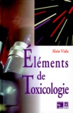 Alain Viala - Éléments de toxicologie.