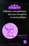 Des sciences Académie - Pollution atmosphérique due aux transports et santé publique.
