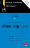 René Didier et Pierre Grécias - Exercices Et Problemes De Chimie Organique. 4eme Edition.