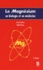 Michel Bara et Jean Durlach - Le Magnesium En Biologie Et En Medecine. 2eme Edition.