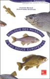 Jean-Pierre Quignard et Jacques Bruslé - Biologie Des Poissons D'Eau Douce Europeens.