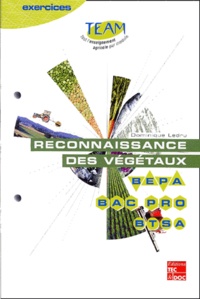 Dominique Ledru - Reconnaissance Des Vegetaux Bepa/Bac Pro/Btsa.