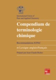 Jean-Claude Richer - Compendium De Terminologie Chimique. Recommandations Iupac, 2eme Edition.