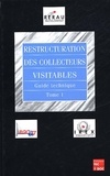  RERAU - Restructuration Des Collecteurs Visitables. Guide Technique, Tome 1.
