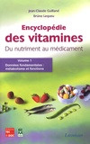 Jean-Claude Guilland et Bruno Lequeu - Encyclopédie des vitamines - Du nutriment au médicament, 3 volumes.