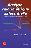 Pierre Claudy - Analyse calorimétrique différentielle - Théorie et applications de la d.s.c..