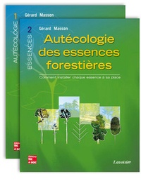 Gérard Masson - Autoécologie des essences forestières - Comment installer chaque essence à sa place, 2 volumes.