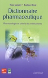 Yves Landry et Yveline Rival - Dictionnaire pharmaceutique - Pharmacologie et chimie des médicaments.