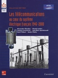 Alexandre Giandou et Claude Leclere - Les télécommunications au coeur du système électrique français - 1946-2000.